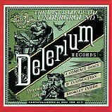 Various artists - The Last Daze of the Underground - The Delerium Records Anthology