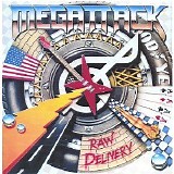 Megattack - Raw Delivery