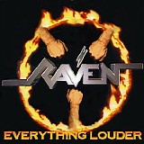 Raven - Everything Louder