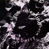 My Bloody Valentine - Strawberry Wine [EP]