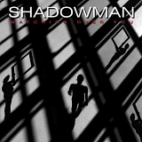 Shadowman - Watching Over You