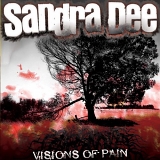 Sandra Dee - Visions Of Pain