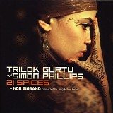 Trilok Gurtu with Simon Phillips - 21 Spices