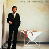 Eric Clapton - Money And Cigarettes