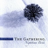 The Gathering - Nighttime Birds