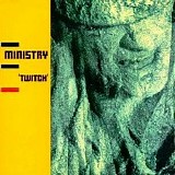 Ministry - Twitch