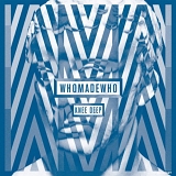 Whomadewho - Knee Deep