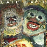 Laid Back - Why Is Everybody In Such A Hurry!