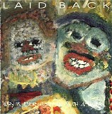 Laid Back - Why Is Everybody In Such A Hurry !