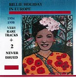 Billie Holliday - Billie Holiday in Europe (1954-1958)