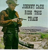 Johnny Cash - Ride This Train