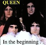 Queen - In The Beginning