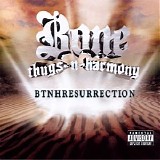 Bone Thugs N Harmony - Btnhresurrection