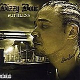 Bizzy Bone - Ruthless