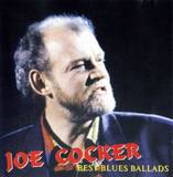 Joe Cocker - Best Blues Ballads