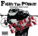 Public Enemy - Fight the Power - Greatest Hits Live