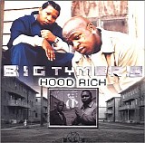 Big Tymers - Hood Rich