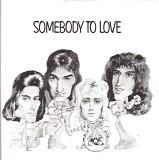 Queen - Somebody To Love