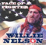 Willie Nelson - Face of a Fighter