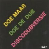 Doe Maar - Doe De Dub Discodubversie