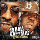 8ball & MJG - Living Legends