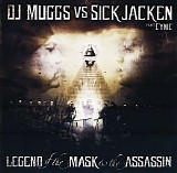 DJ Muggs & Sick Jacken - Legend of the Mask & the Assas