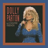 Dolly Parton - Dolly Parton And Country Friends