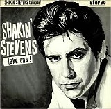 Shakin' Stevens - Take One!