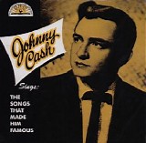 Johnny Cash - Sings the Songs That Made Him Famous