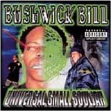 Bushwick Bill - Universal Small Souljah