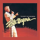 Porter Wagoner - The Best I've Ever Been