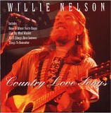 Willie Nelson - Country Love Songs