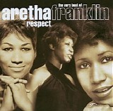 Aretha Franklin - Respect: The Very Best of