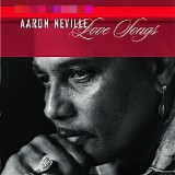 Aaron Neville - Love Songs