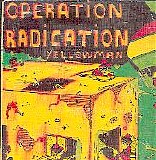 Yellowman - Operation radication