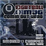 8ball & MJG - Comin' Out Hard