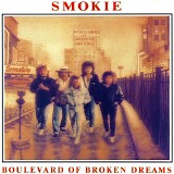 Smokie - Boulevard Of Broken Dreams