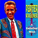 Porter Wagoner - A Satisfied Mind