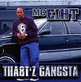 Mc Eiht - Tha8t'z Gangsta