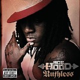 Ace Hood - Ruthless