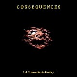 Godley & Creme - Consequences CD1