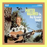 Porter Wagoner - I'm Day Dreaming Tonight