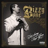 Bizzy Bone - Song For You