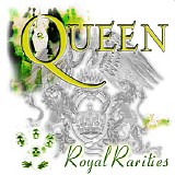 Queen - Royal Rarities CD1