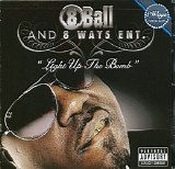 8 Ball - Light Up the Bomb