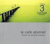 Various artists - Le Cafe Abstrait 3