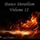 Various artists - Dance Derailism Vol. 12