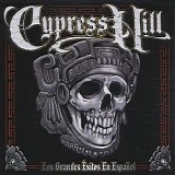 Cypress Hill - Los Grandes Exitos En Espanol