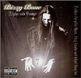 Bizzy Bone - Alpha and Omega