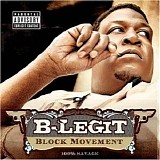 B Legit - Block Movement